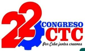 Se acerca el 22 Congreso de la CTC