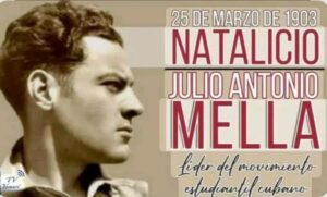 Julio Antonio Mella: El fuego perpetuo contra la sombra del imperialismo