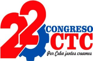 Rumbo al Congreso de la Central de Trabajadores de Cuba